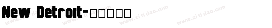 New Detroit字体转换